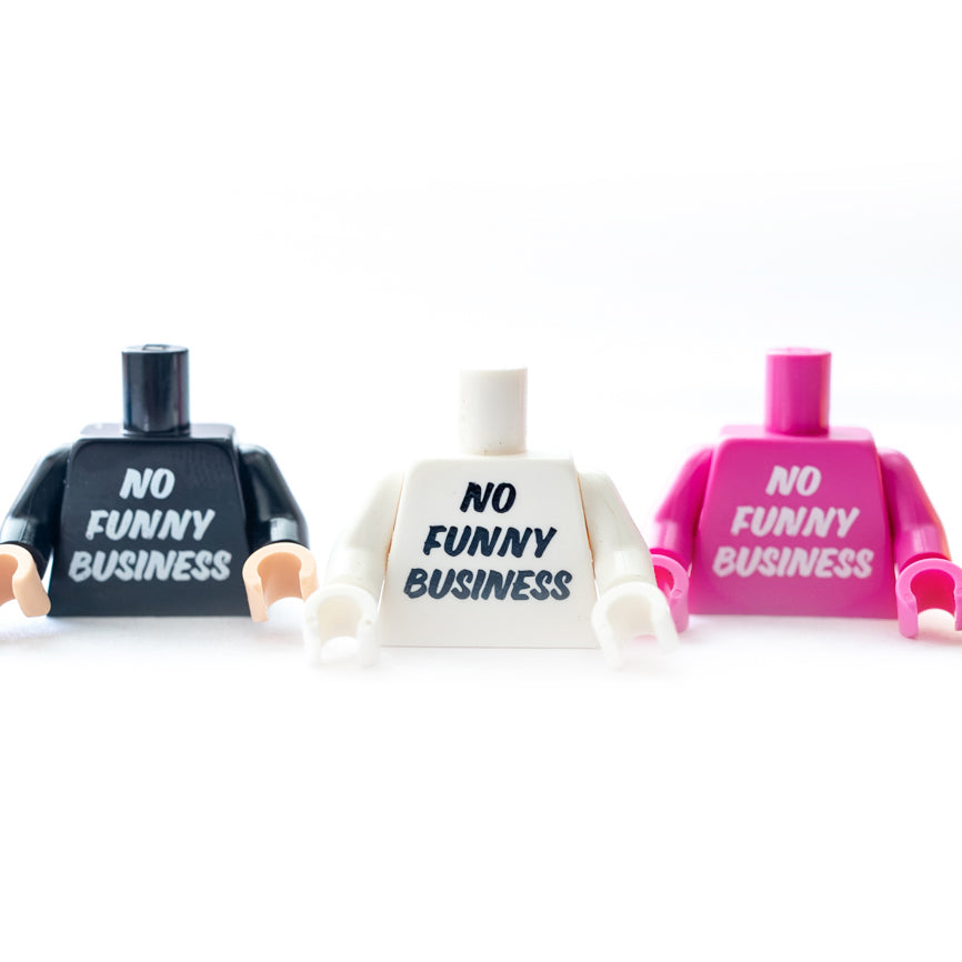 No Funny Business Torsos